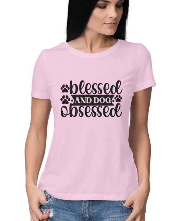 Blessed And Dog Obsessed Printed Round Neck T-Shirts for Women